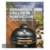 MONOLITH Buch Keramisch Grillen In Perfektion 2 MONOLITH Buch Keramisch Grillen In Perfektion -Angebote Kamdi24 Store monolith buch keramisch grillen in perfektion