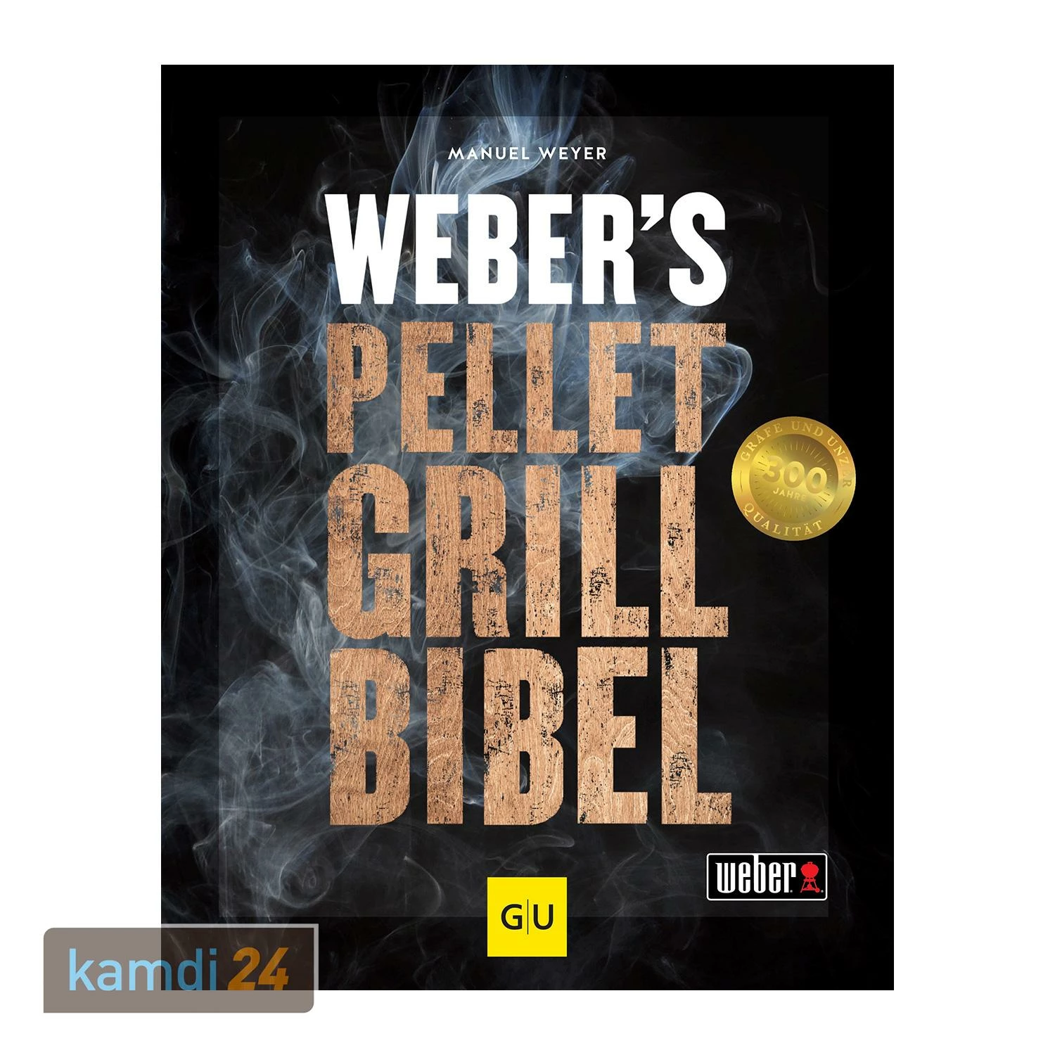 Weber Grillbuch Weber's Pelletgrillbibel 3 Weber Grillbuch Weber's Pelletgrillbibel